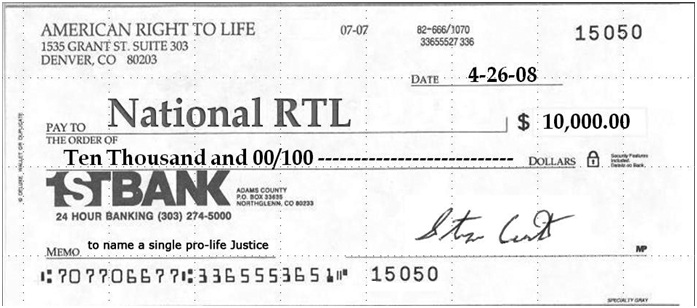 Scan of $10,000 check payable to National Right To Life to name a single pro-life justice